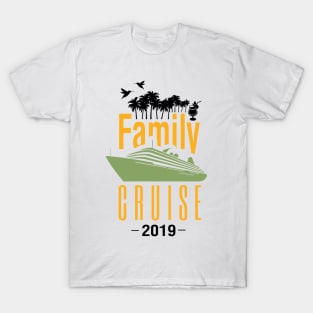 Family Cruise 2019 Cruising Vacation Gift T-Shirt